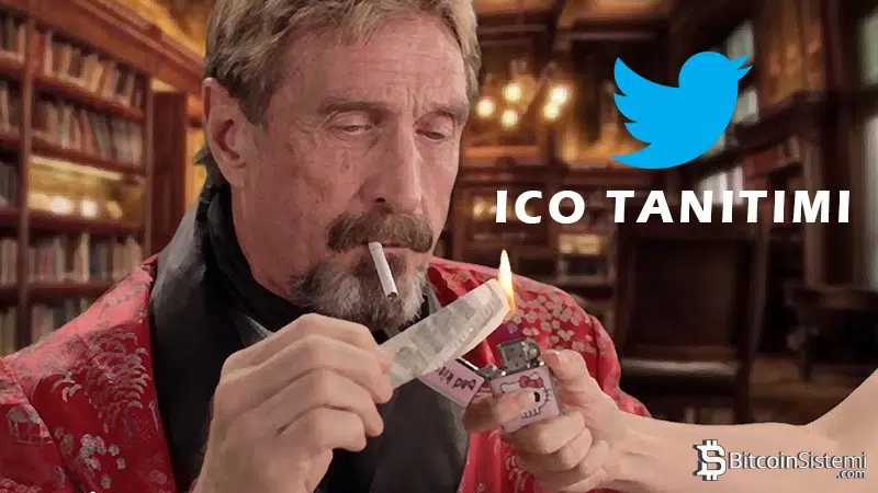 ICO Tanıtmak İçin Jonh McAfee'nin Tweet Maliyeti!