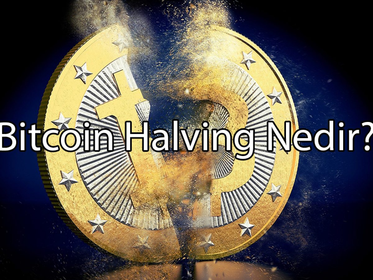 Bitcoin Halving (Yarılanma) Nedir? Daha Önce Fiyatı Nasıl Etkiledi? Şimdi  Nasıl Etkiler? - Bitcoin Sistemi