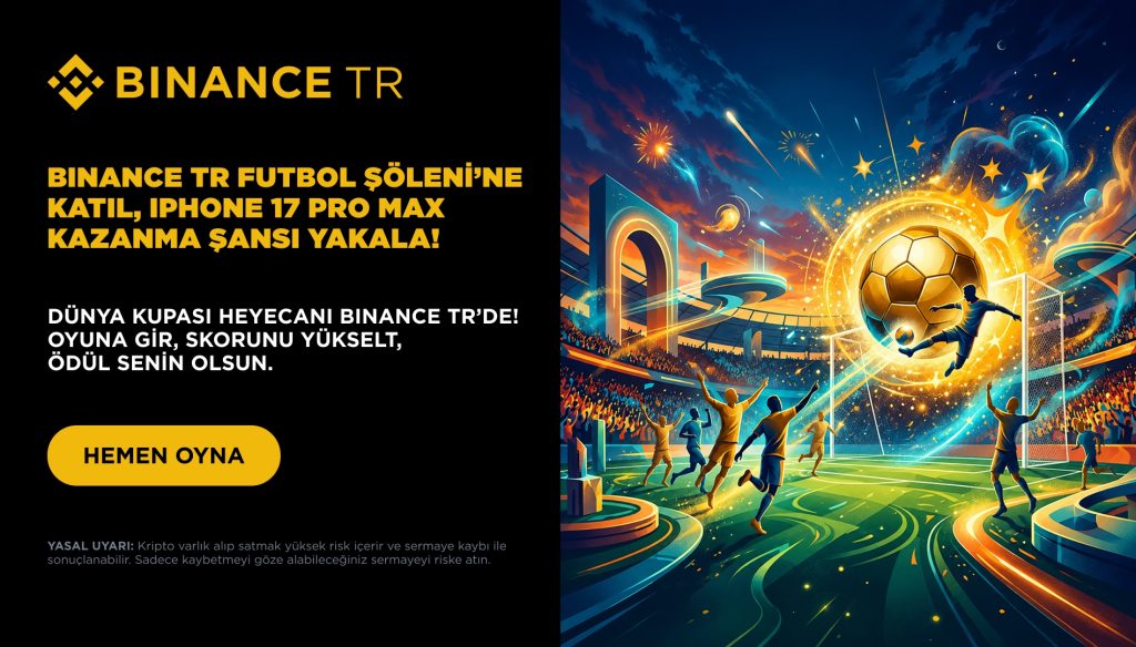Binance TR Futbol Şöleni’nde 2. Tur Başlıyor: iPhone 17 Pro Max ve Hediye Çeki Fırsatı